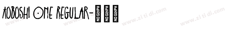 Aoboshi One Regular字体转换